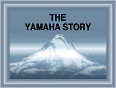 The Yamaha Story